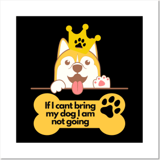 Corgi Lover - If I cant bring my dog I am not going Posters and Art